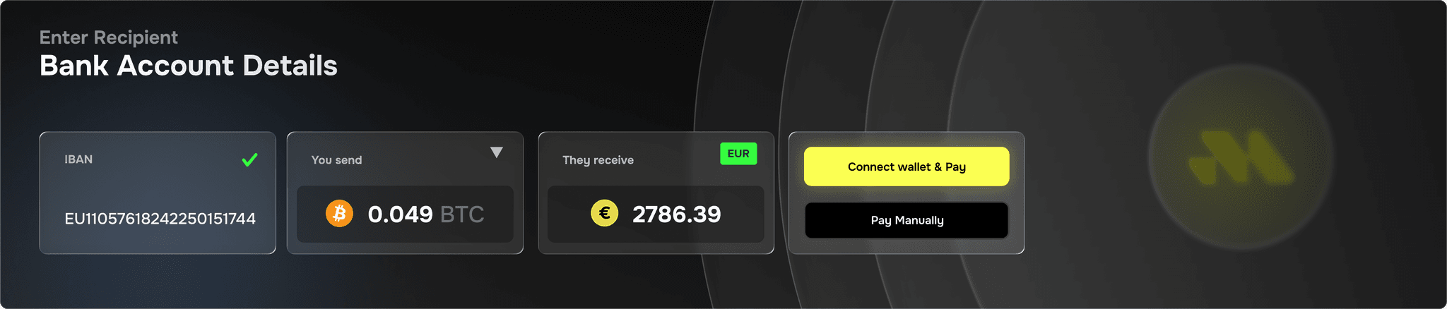 Enter recipient bank account details — IBAN, amount sent, amount received, connect wallet or pay manually